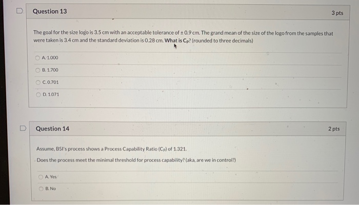 Question 13 3 pts The goal for the size logo is