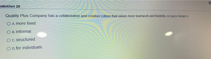 uestion 20 Quality Plus Company has a