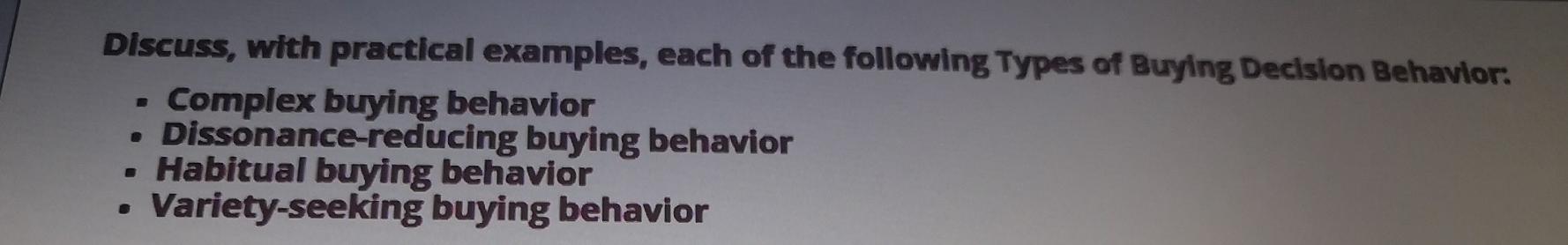 Discuss, with practical examples, each of the