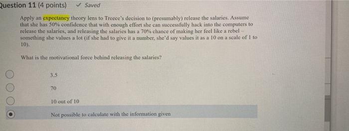 Question 11 (4 points) Saved Apply an expectancy