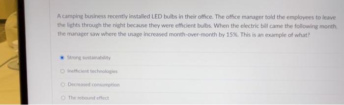 What is an example of strong sustainability? O An