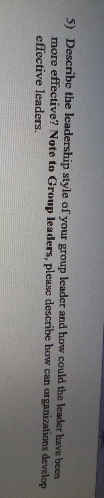 managerial skills 5) Describe the leadership