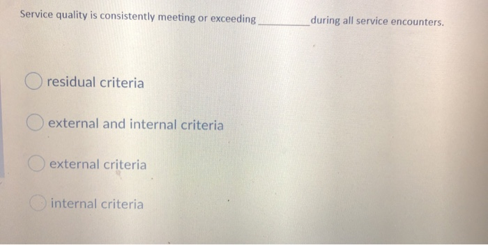 Service quality is consistently meeting or