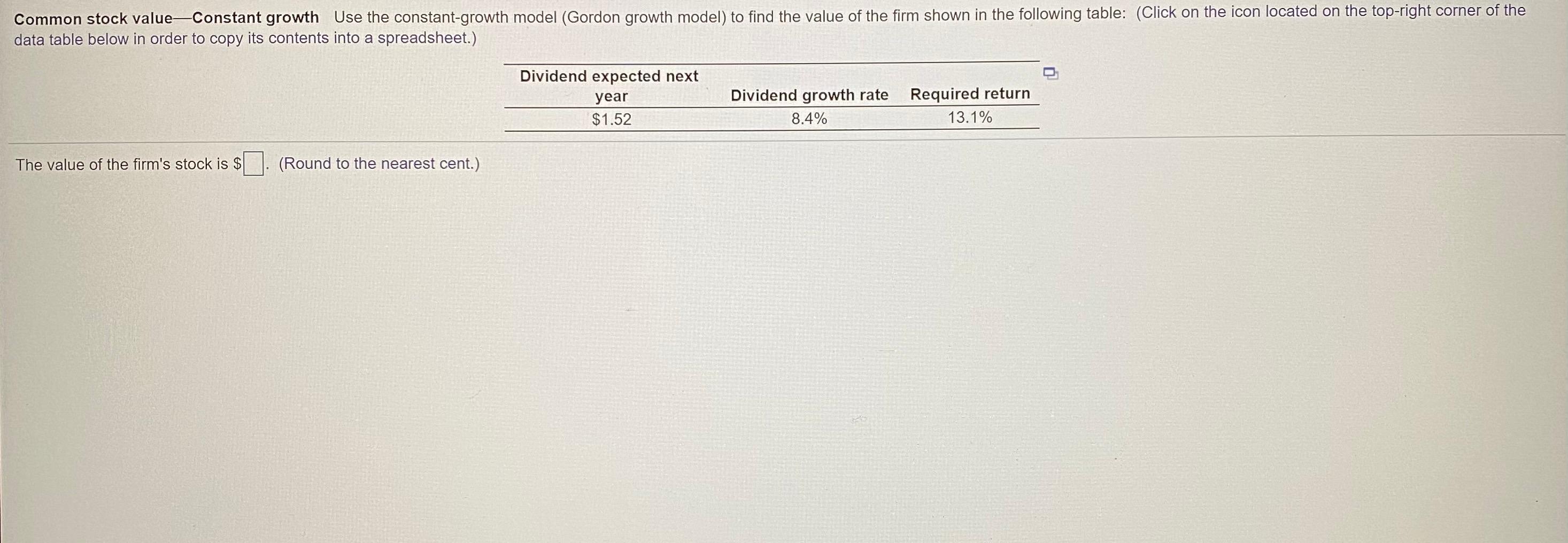 Common stock value-Constant growth Use the