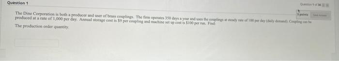 Question 1 The Dine Corporation is both a