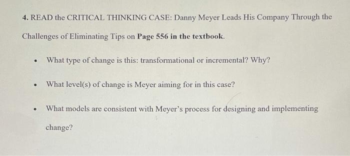4. READ the CRITICAL THINKING CASE: Danny Meyer