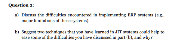 Question 2: a) Discuss the difficulties