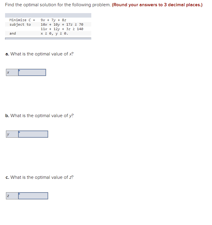 Find the optimal solution for the following
