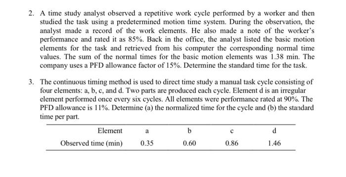 4. A work sampling study is to be performed on an