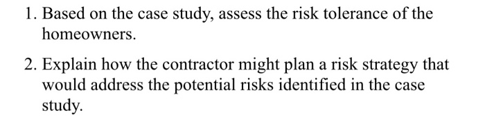 1. Based on the case study, assess the risk