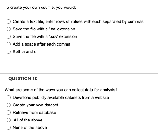 To create your own csv file, you would: Create a