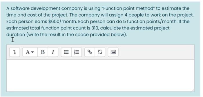 A software development company is using "Function