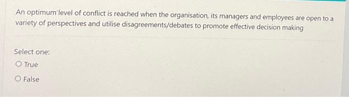 An optimum level of conflict is reached when the