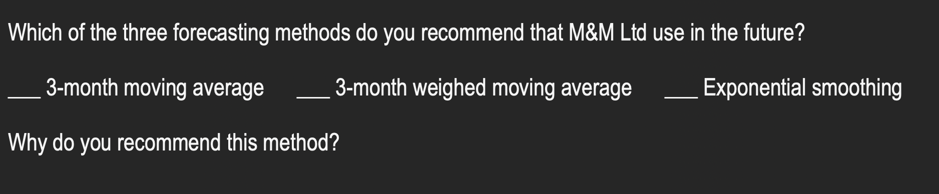 Which of the three forecasting methods do you