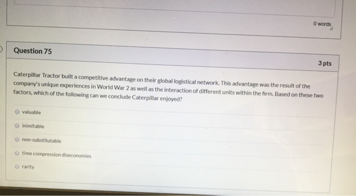 words Question 75 3 pts Caterpillar Tractor built