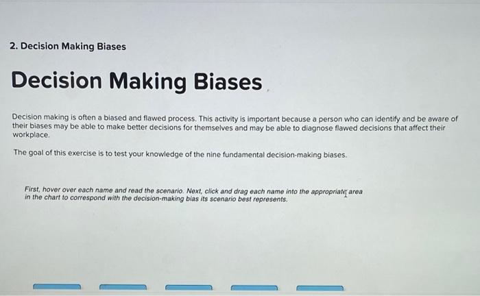 2. Decision Making Biases Decision Making Biases