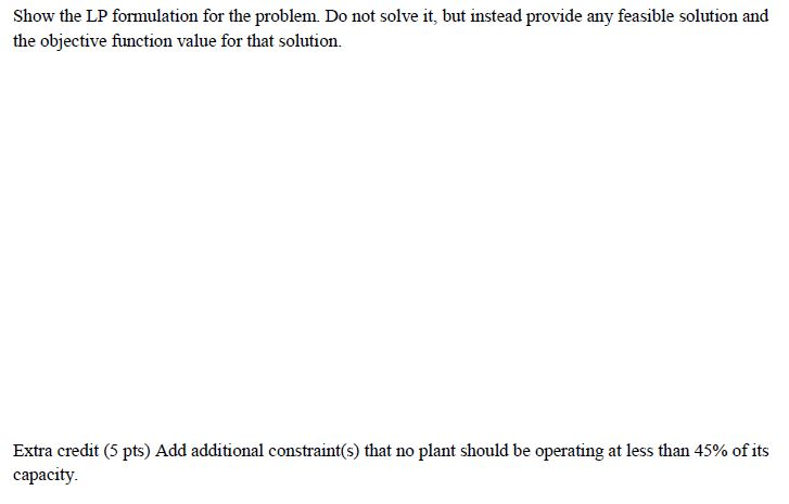 A manufacturing company has three manufacturing