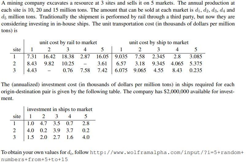SOLVE USING EXCEL SOLVER!! A mining company