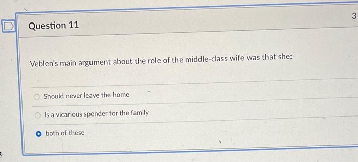 3 + Question 11 Veblen's main argument about the
