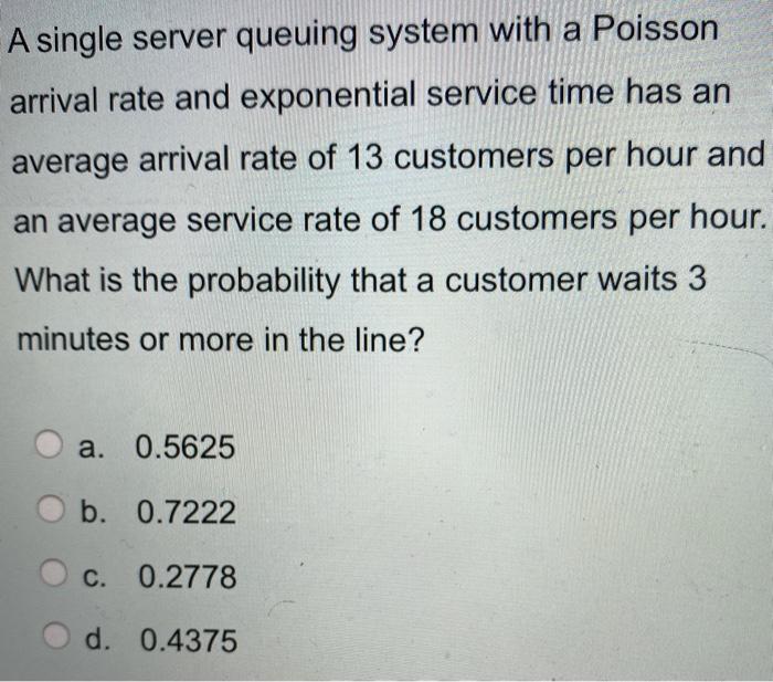A single server queuing system with a Poisson