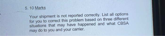 5. 10 Marks Your shipment is not reported
