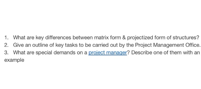 project management 1. What are key differences