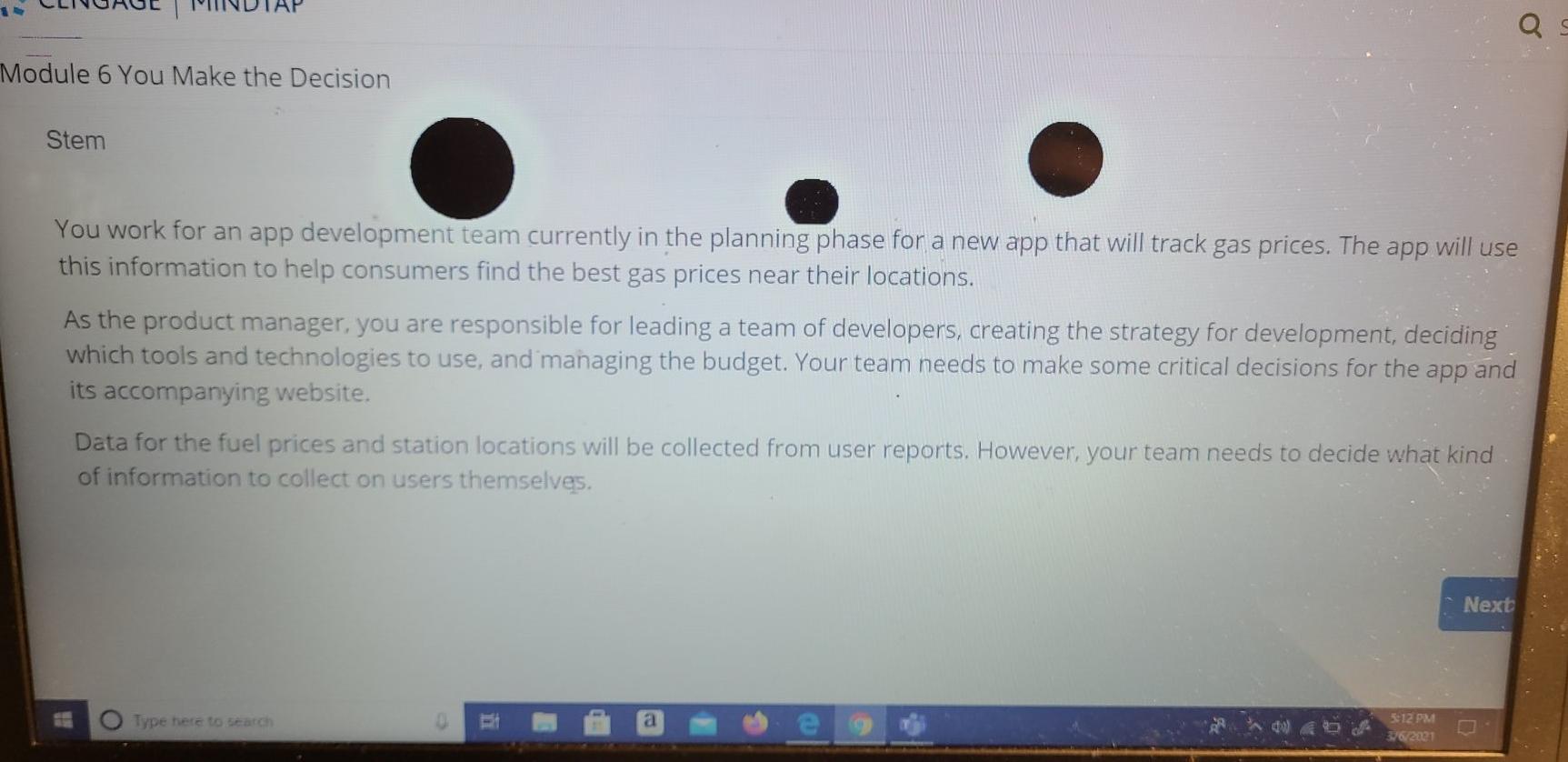 Q Module 6 You Make the Decision Stem You work