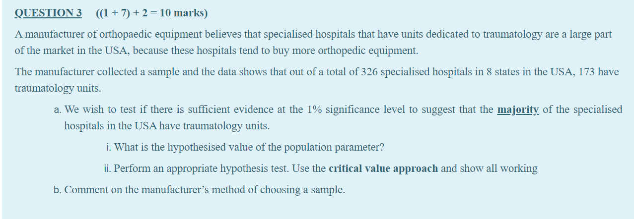 QUESTION 3 (1 + 7) + 2 = 10 marks) A manufacturer