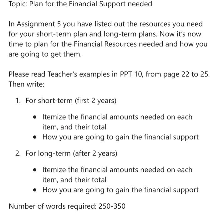 Topic: Plan for the Financial Support needed In