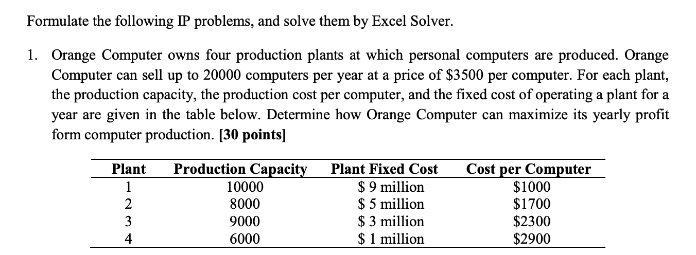 PLEASE ONLY SOLVE IN EXCEL SOLVER OR I WILL MARK