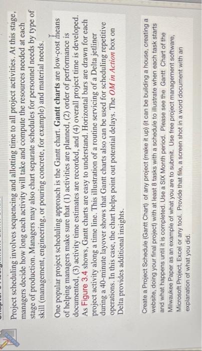 Project scheduling involves sequencing and