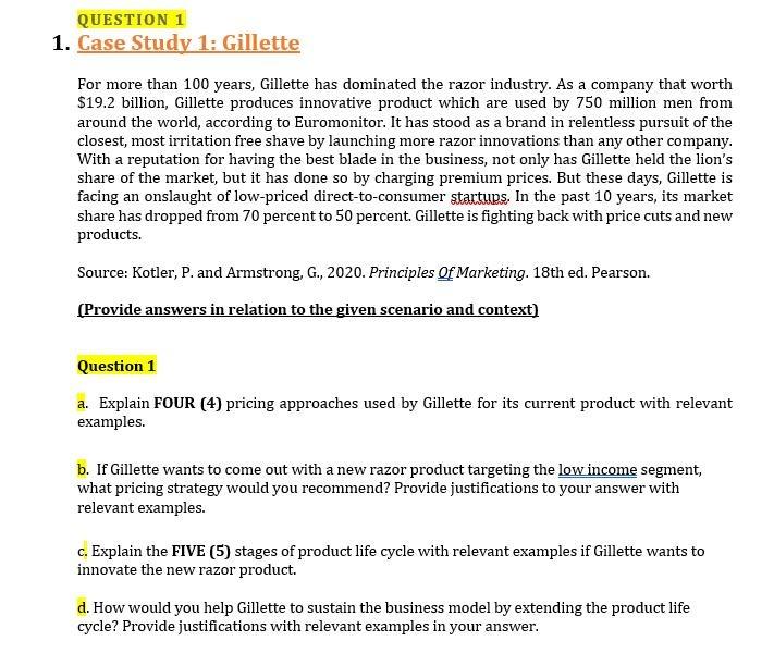 QUESTION 1 1. Case Study 1: Gillette For more