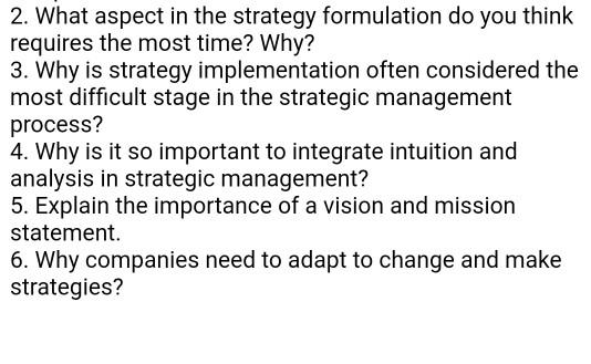 2. What aspect in the strategy formulation do you