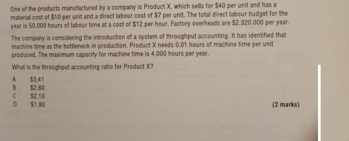 One of the products manufactured by a company is