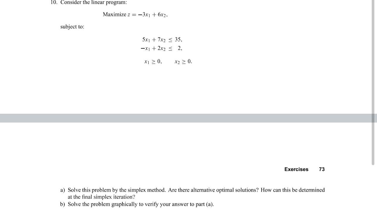 10. Consider the linear program: Maximize