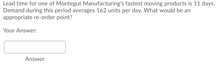 Lead time for one of Montegut Manufacturing's