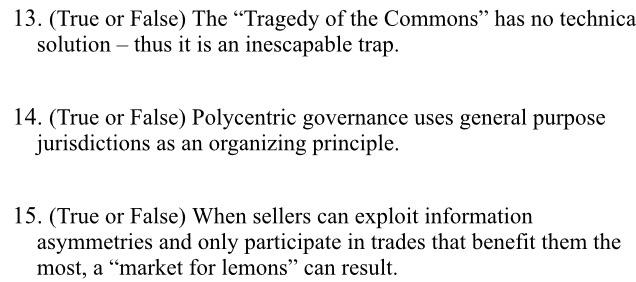 13. (True or False) The "Tragedy of the Commons