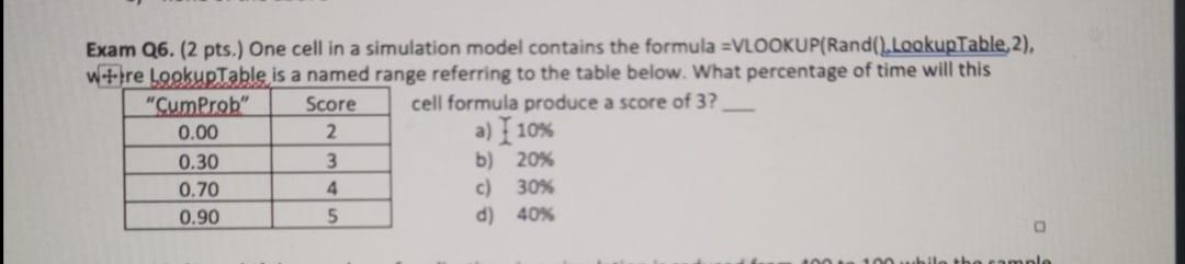 Exam Q6. (2 pts.) One cell in a simulation model