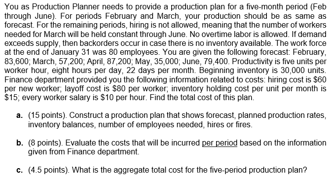 You as Production Planner needs to provide a