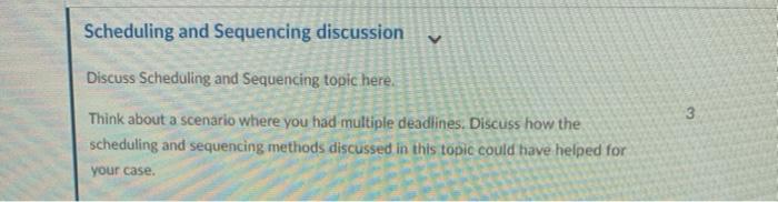 Scheduling and Sequencing discussion V Discuss