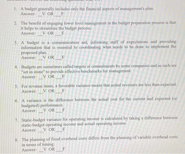 " 1. A budget generally includes only the