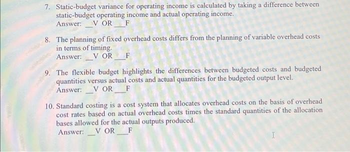 " 1. A budget generally includes only the