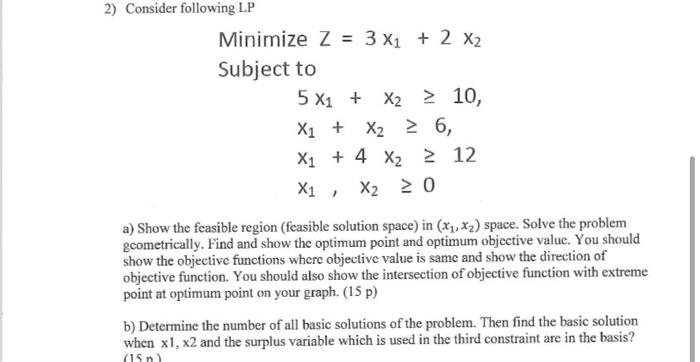 MinimizeZ=3x1+2x2Subjectto5x1+x210x1+x26,x1+4x212x