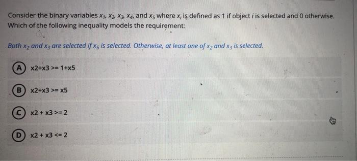 Consider the binary variables X5, X2 X3 X4, and