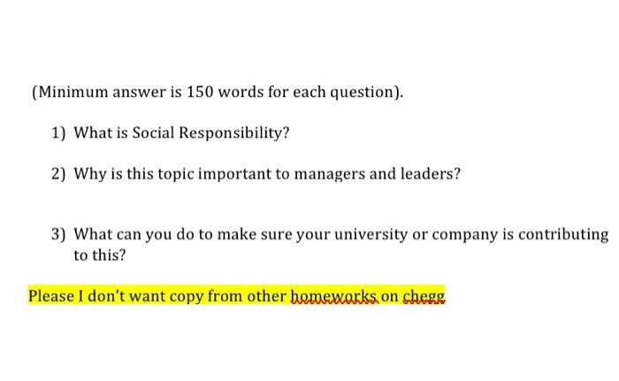 (Minimum answer is 150 words for each question).