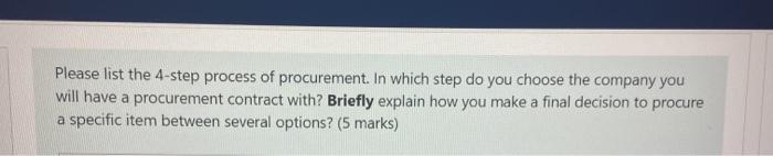Please list the 4-step process of procurement. In