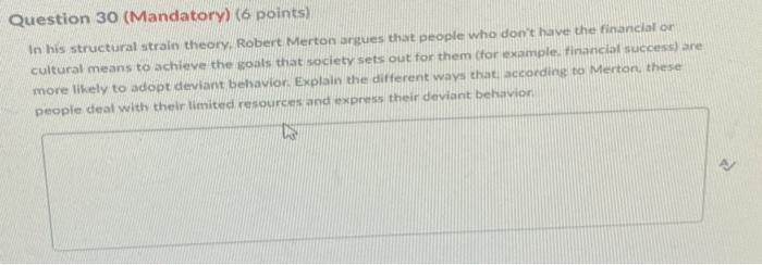 Question 30 (Mandatory) (6 points) In his