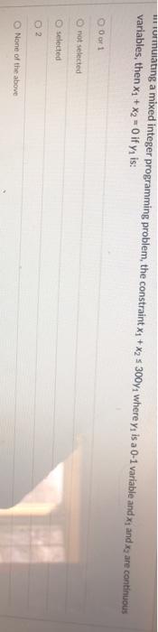 Turnulating a mixed integer programming problem,