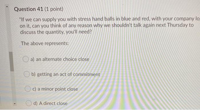 Question 33 (1 point) Objections are problems