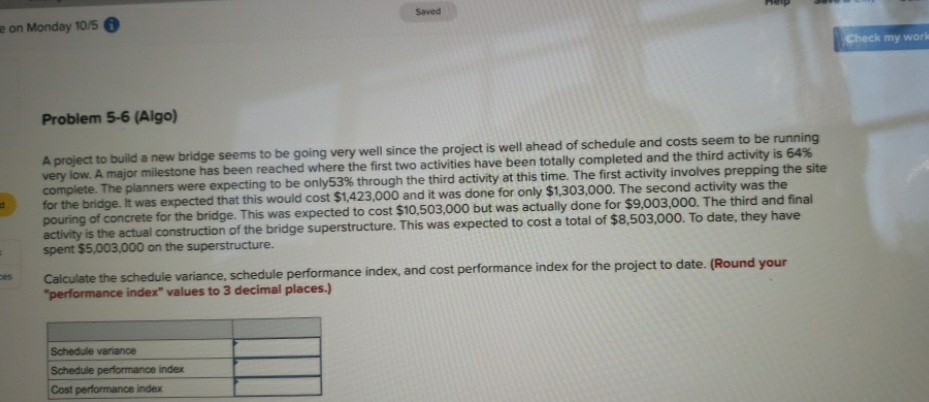 Saved e on Monday 10/5 Check my work Problem 5-6